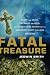 Fatal Treasure: Greed and Death, Emeralds and Gold, and the Obsessive Search for the Legendary Ghost Galleon Atocha