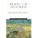 Finding My Way Home: Pathways to Life and the Spirit