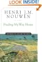 Finding My Way Home: Pathways to Life and the Spirit