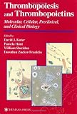 Thrombopoiesis and Thrombopoietins: Molecular, Cellular, Preclinical, and Clinical Biology