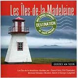 Destination Les Isles De La Mad