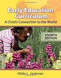 Early Education Curriculum: A Child's Connection to the World