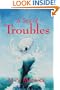 A Sea of Troubles