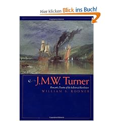 J.M.W. Turner: Romantic Painter of the Industrial Revolution