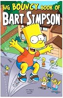 Big Bouncy Book of Bart Simpson (Simpsons Comic Compilations)