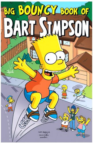 Big Bouncy Book of Bart Simpson (Simpsons Comic Compilations)