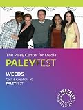 Weeds: Cast & Creators Live at the Paley Center