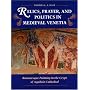 Relics, Prayer, and Politics in Medieval Venetia