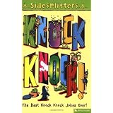 Knock Knock!: The Best Knock Knock Jokes Ever (Sidesplitters)by Tim Archibold