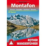 Montafon: Schruns - Gargellen - Gaschurn - Silvretta. 50 Touren: Schruns - Gargellen - Gaschurn - Silvretta. 50 ausgew�hlte Wanderungen und Bergtourenvon "Herbert Mayr"