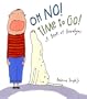 Oh No! Time to Go!: A Book of Goodbyes