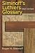 Siminoff's Luthiers Glossary - First Edition - Book