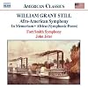 William Grant Still: Afro-American Symphony; In Memoriam; Africa (Symphonic Poem)