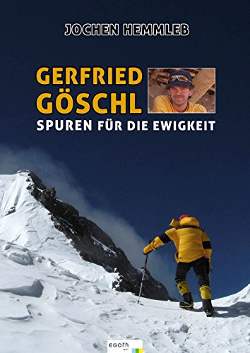 Gerfried Göschl: Spuren für die Ewigkeit (German Edition)