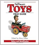 Warman's Toys Field Guide: Values and Identification (Warman's Field Guides)