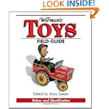 Warman's Toys Field Guide: Values and Identification (Warman's Field Guides) by Karen Obrien