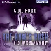 The Bum's Rush: A Leo Waterman Mystery, Book 3 | [G. M. Ford]