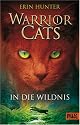 Warrior Cats 01. In die Wildnis