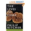 The Lives to Come:  The Genetic Revolution and Human Possibilities