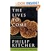The Lives to Come:  The Genetic Revolution and Human Possibilities