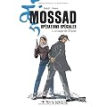 Mossad Op�rations sp�ciales, Tome 1 : La taupe de l'Elys�e