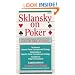 Sklansky on Poker: Including a Special Section on Tournament Play, and Sklansky on Razz
