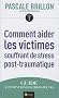 Comment aider les victimes souffrant de stress post-traumatique : Guide � l'intention des th�rapeutes