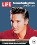 Life: Remembering Elvis: 30 Years Later