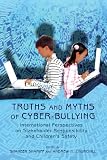Truths and Myths of Cyber-bullying (New Literacies and Digital Epistemologies)