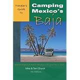 Traveler's Guide to Camping Mexico's Baja: Explore Baja and Puerto Penasco with Your RV or Tent (Traveler's Guide series)