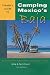 Traveler's Guide to Camping Mexico's Baja: Explore Baja and Puerto Penasco with Your RV or Tent (Traveler's Guide series)