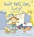 Don't Tell Lies, Lucy (Cautionary Tales)
