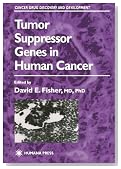 Tumor Suppressor Genes in Human Cancer (Cancer Drug Discovery and Development)