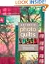 Artistic Photo Quilts: Create Stunning Quilts with Your Camera, Computer & Cloth