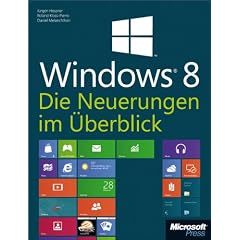 Microsoft Windows 8 - Die Neuerungen im �berblick. Zur Release Preview