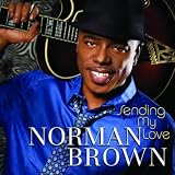 Norman Brown Sending My Love