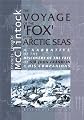 The Voyage of the 'Fox' in the Arctic Seas: A Narrative of the discovery of the fate of Sir John Franklin and his companions