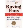 Raving Fans: A Revolutionary Approach To Customer Service