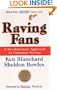Raving Fans: A Revolutionary Approach To Customer Service