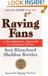 Raving Fans: A Revolutionary Approach...
