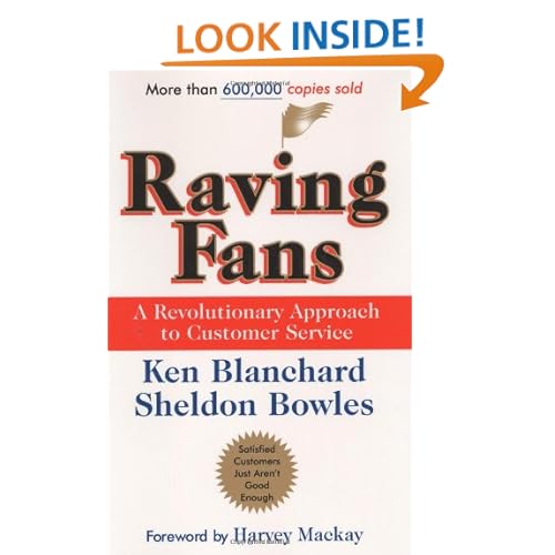 Raving Fans: A Revolutionary Approach To Customer Service