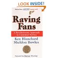 Raving Fans: A Revolutionary Approach to Customer Service