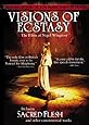 Visions of Ecstasy (with Sacred Flesh)