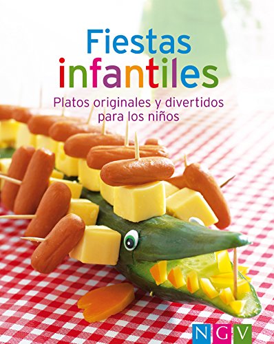 Fiestas infantiles: Nuestras 100 mejores recetas en un solo libro (Spanish Edition)