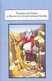 Parables and fables as distinctive Jewish literary genres : the origins and structure of indirect speech about God