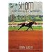 SHAM: In the Shadow of a Superhorse - Revised