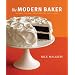 The Modern Baker: Time-Saving Techniques for Breads, Tarts, Pies, Cakes and Co