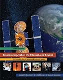 Broadcasting Cable the Internet and Beyond: An Introduction to Modern Electronic Media