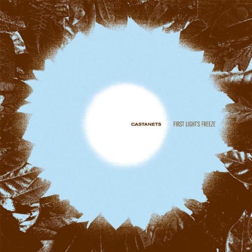 Castanets - First Lights Freeze - Zortam Music