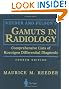 Reeder and Felson's Gamuts in Radiology: Comprehensive Lists of Roentgen Differential Diagnosis